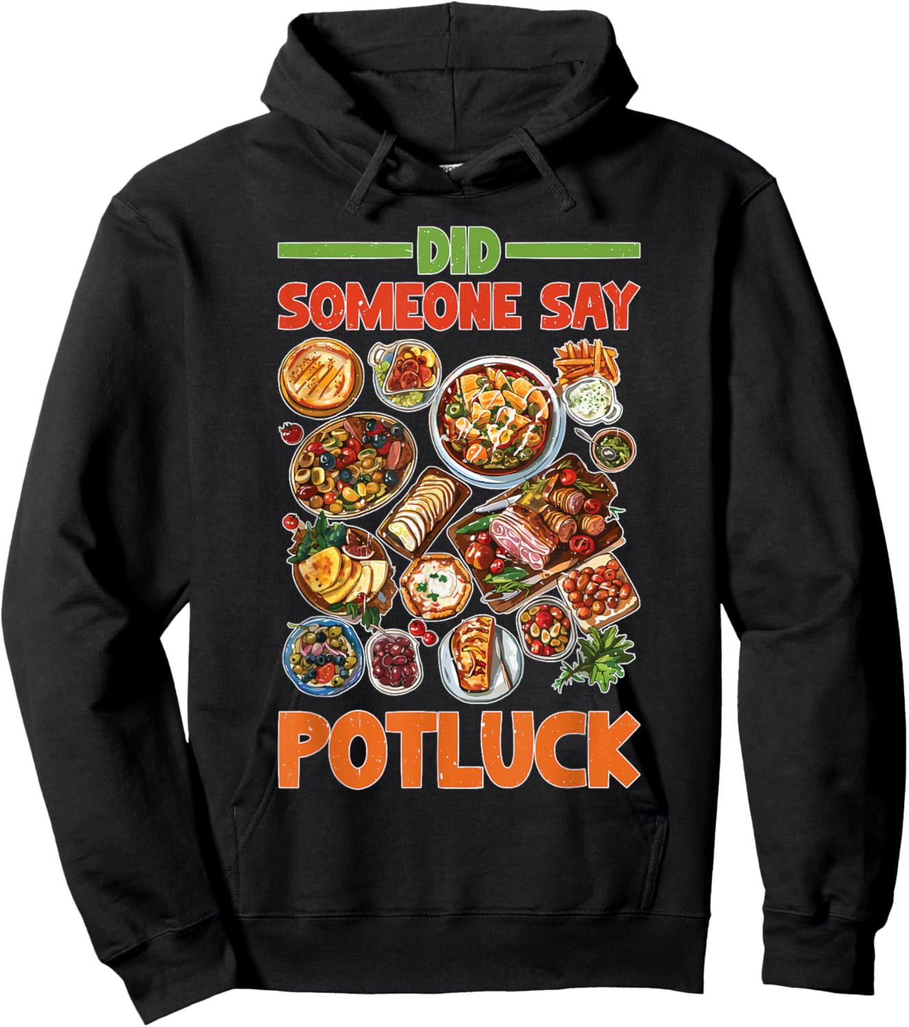 Did Someone Say Potluck Food Sharing Event Fun Hoodie - Hoodie | Black