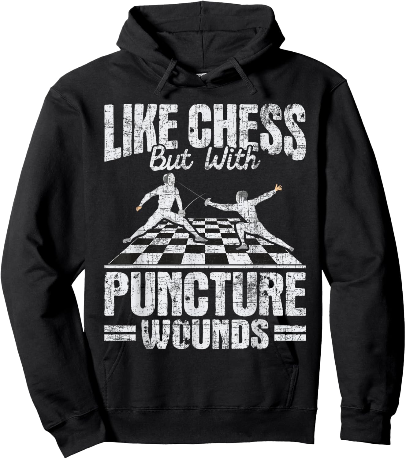 Like Chess But With Puncture Wounds - Fencer Fencing Swords Hoodie - Hoodie | Black