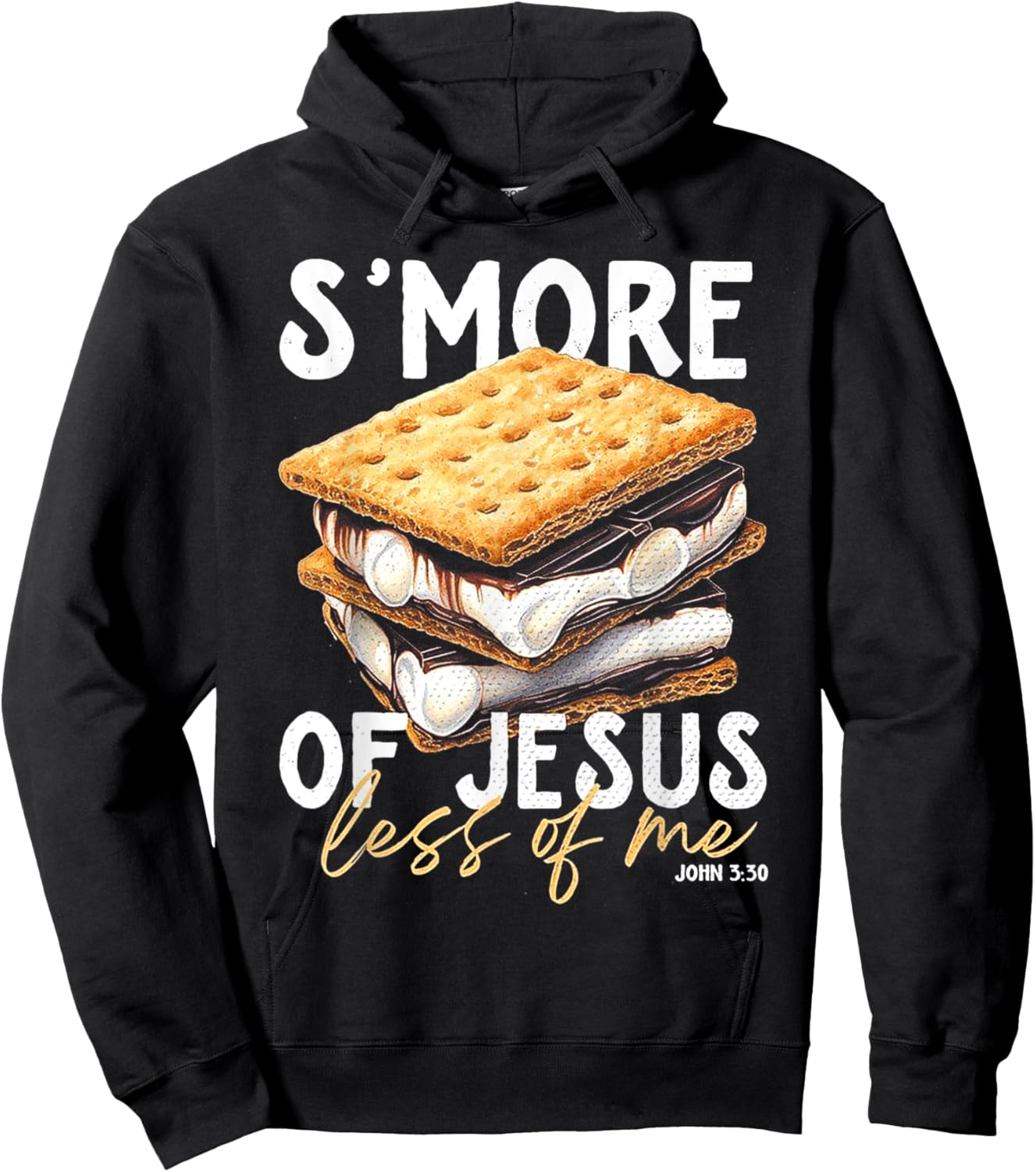 Smore Of Jesus Less Of Me Hoodie - Hoodie | Black