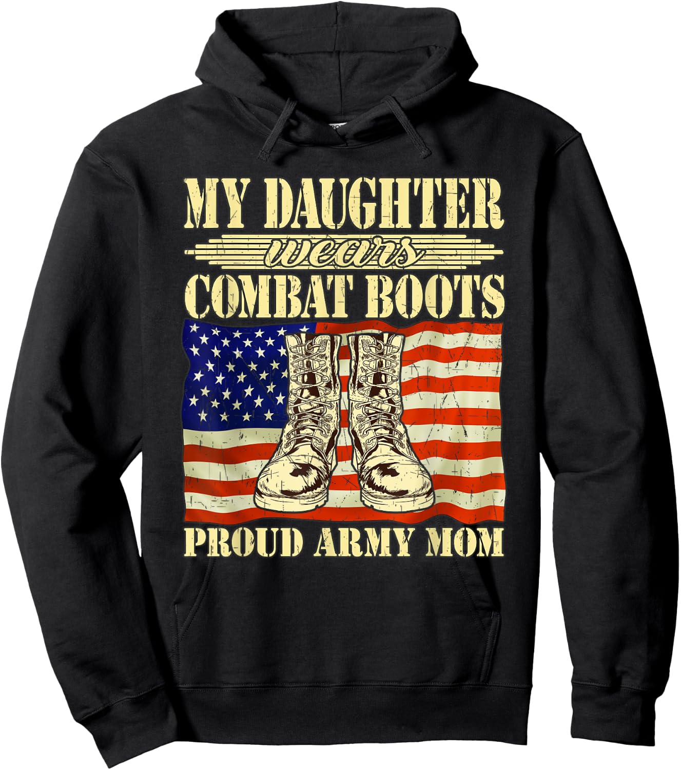 My Daughter Wears Combat Boots - Proud Army Mom Mother Gift Hoodie - Hoodie | Black