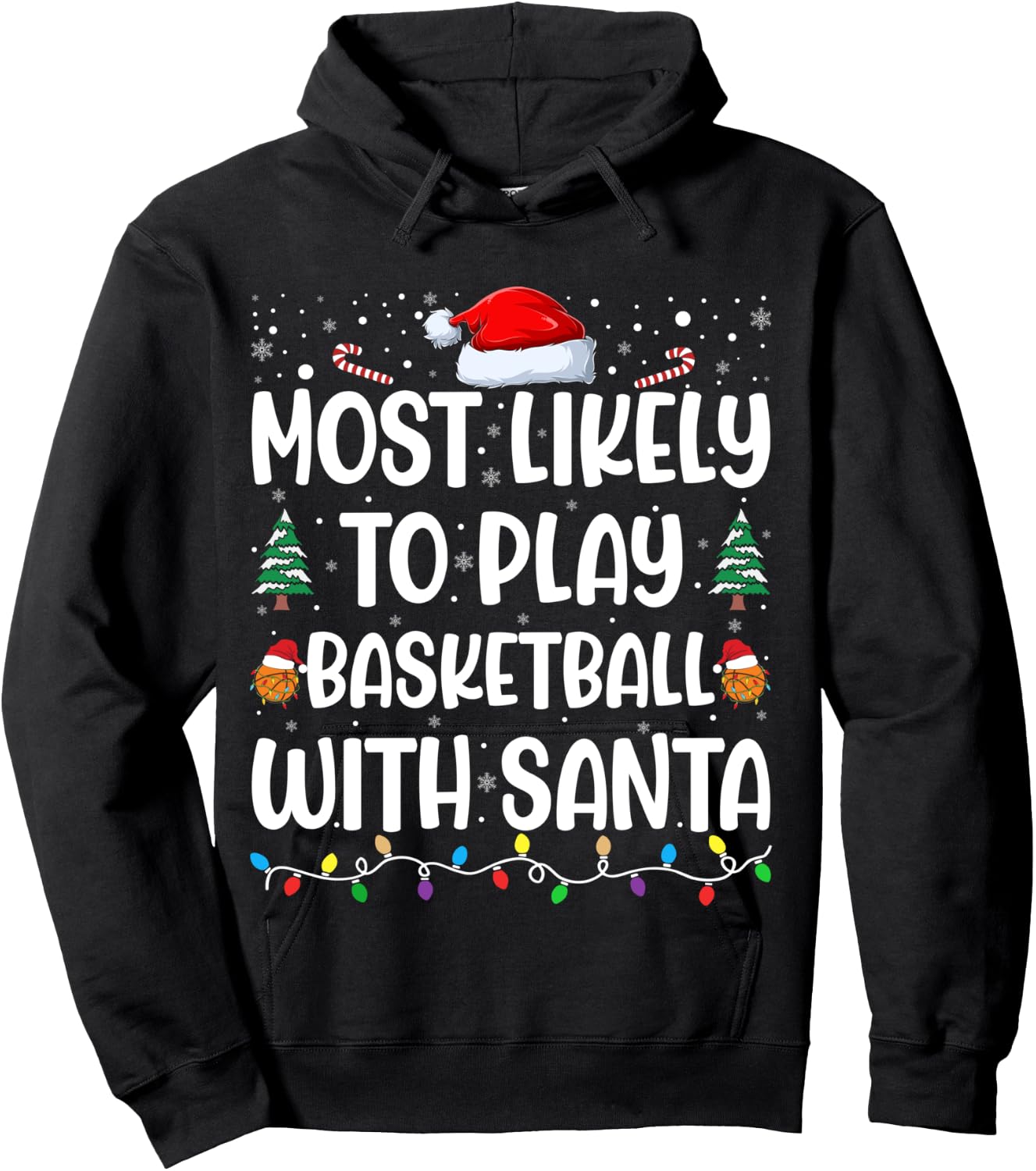 Most Likely To Play Basketball With Santa Family Christmas Hoodie - Hoodie | Black