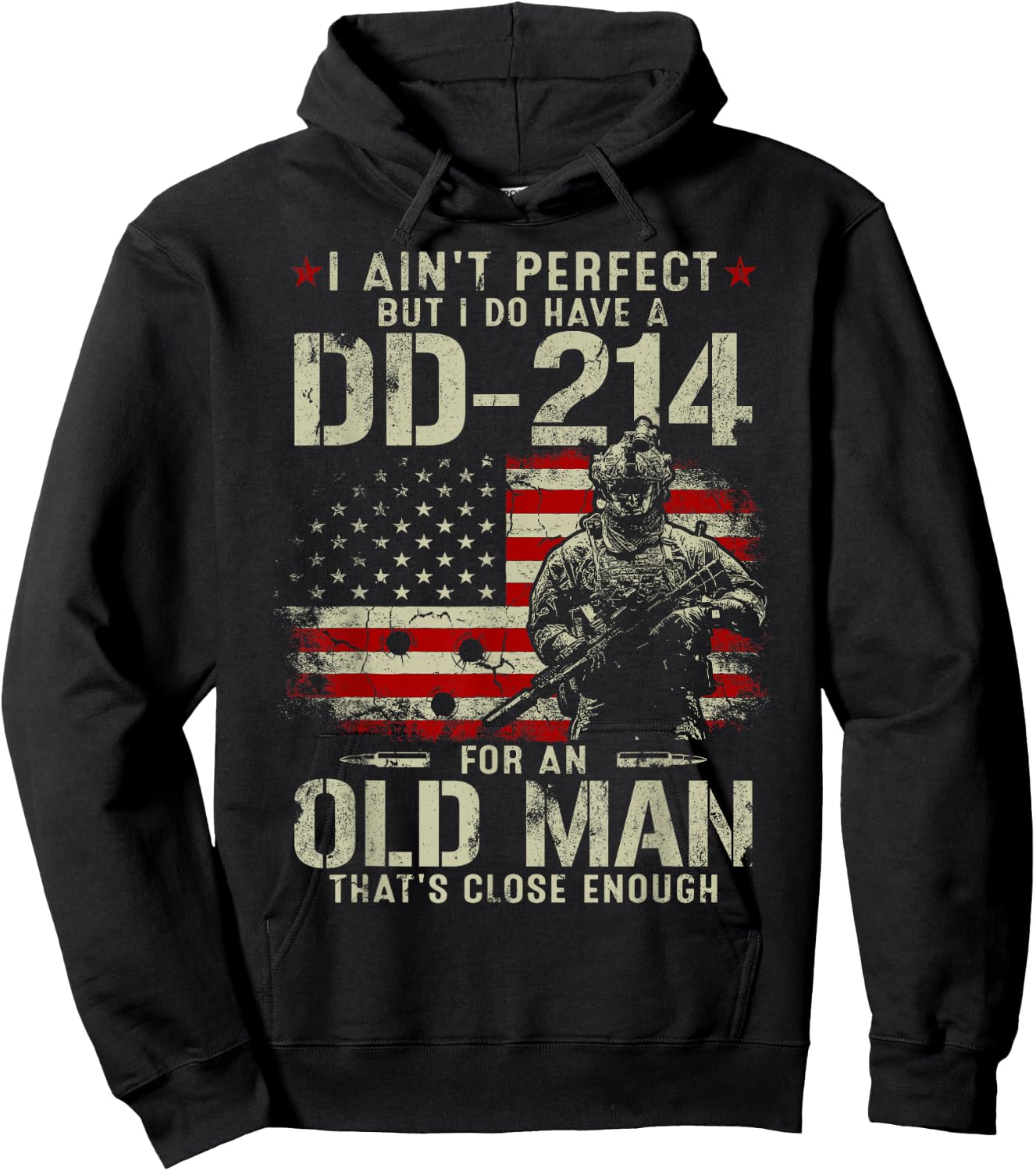 I Ain't Perfect But I Do Have A DD-214 for an Old Man Gifts Hoodie - Hoodie | Black