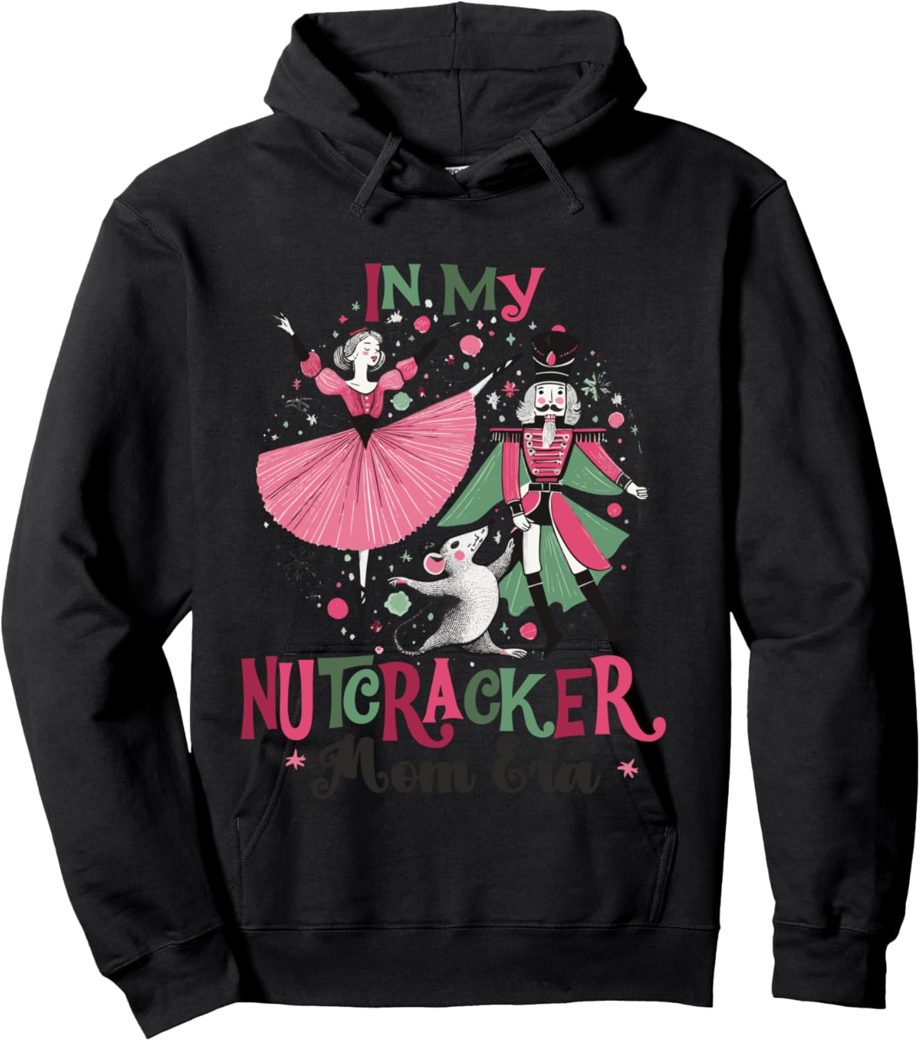 In My Nutcracker Mom Era Christmas Ballet Dance Festive Hoodie - Hoodie | Black