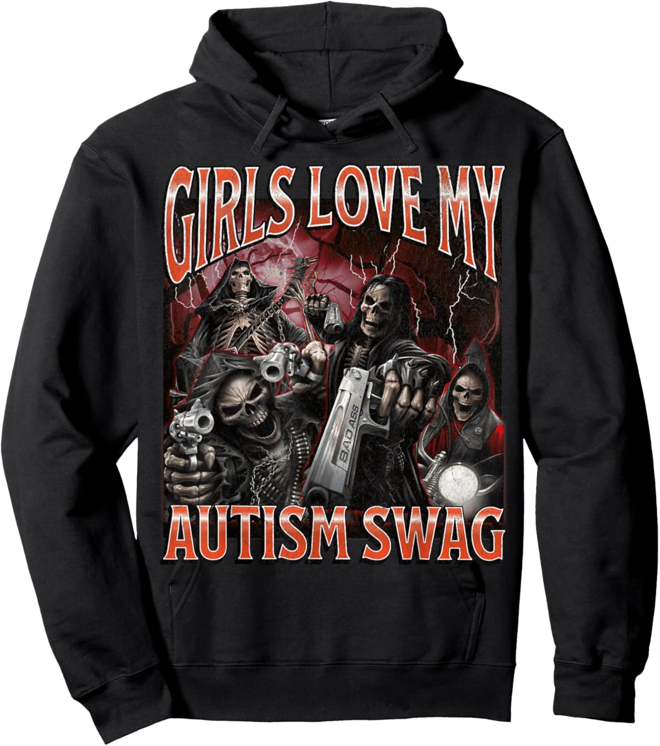 Girls Love My Autism Swag Funny Hard Skeleton Meme Bootleg Hoodie - Hoodie | Black
