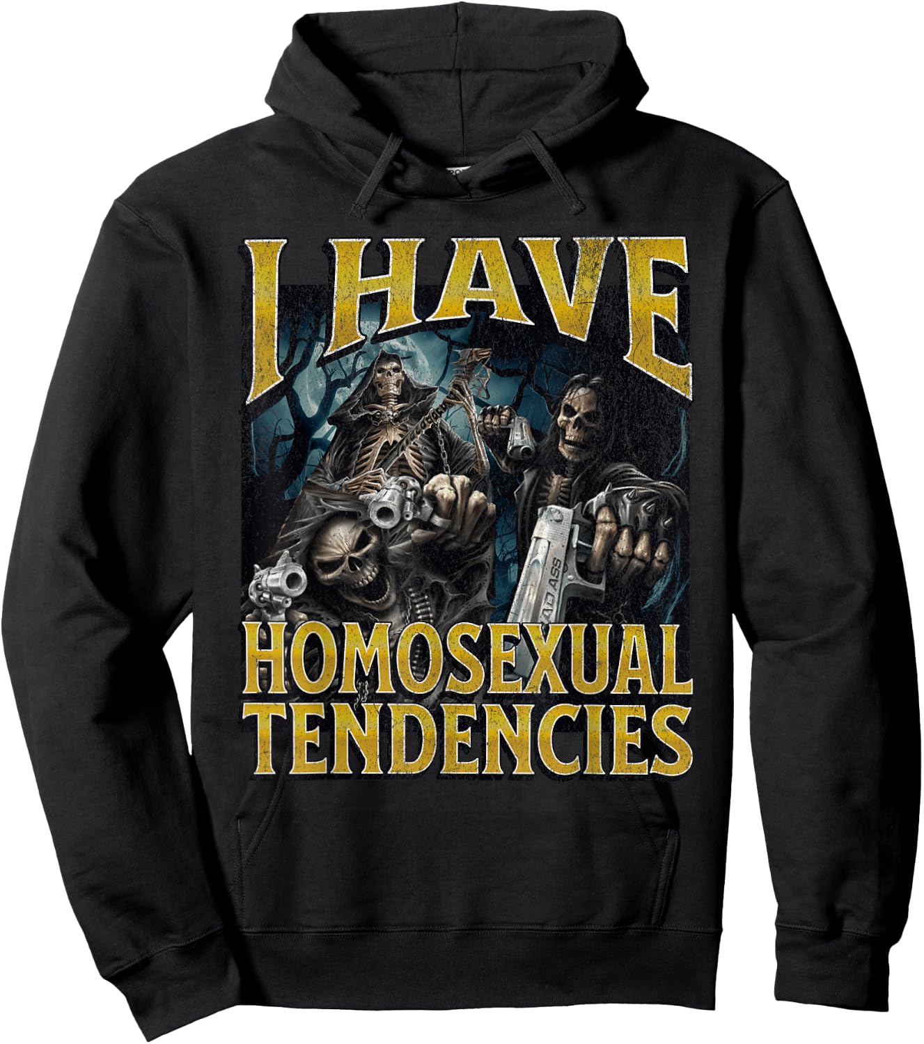 I Have Homosexual Tendencies Funny Hard Skeleton Meme Hoodie - Hoodie | Black