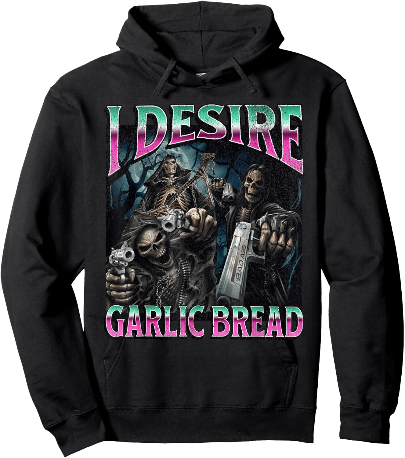 I Desire Garlic Bread Funny Hard Skeleton Meme Bootleg Hoodie - Hoodie | Black