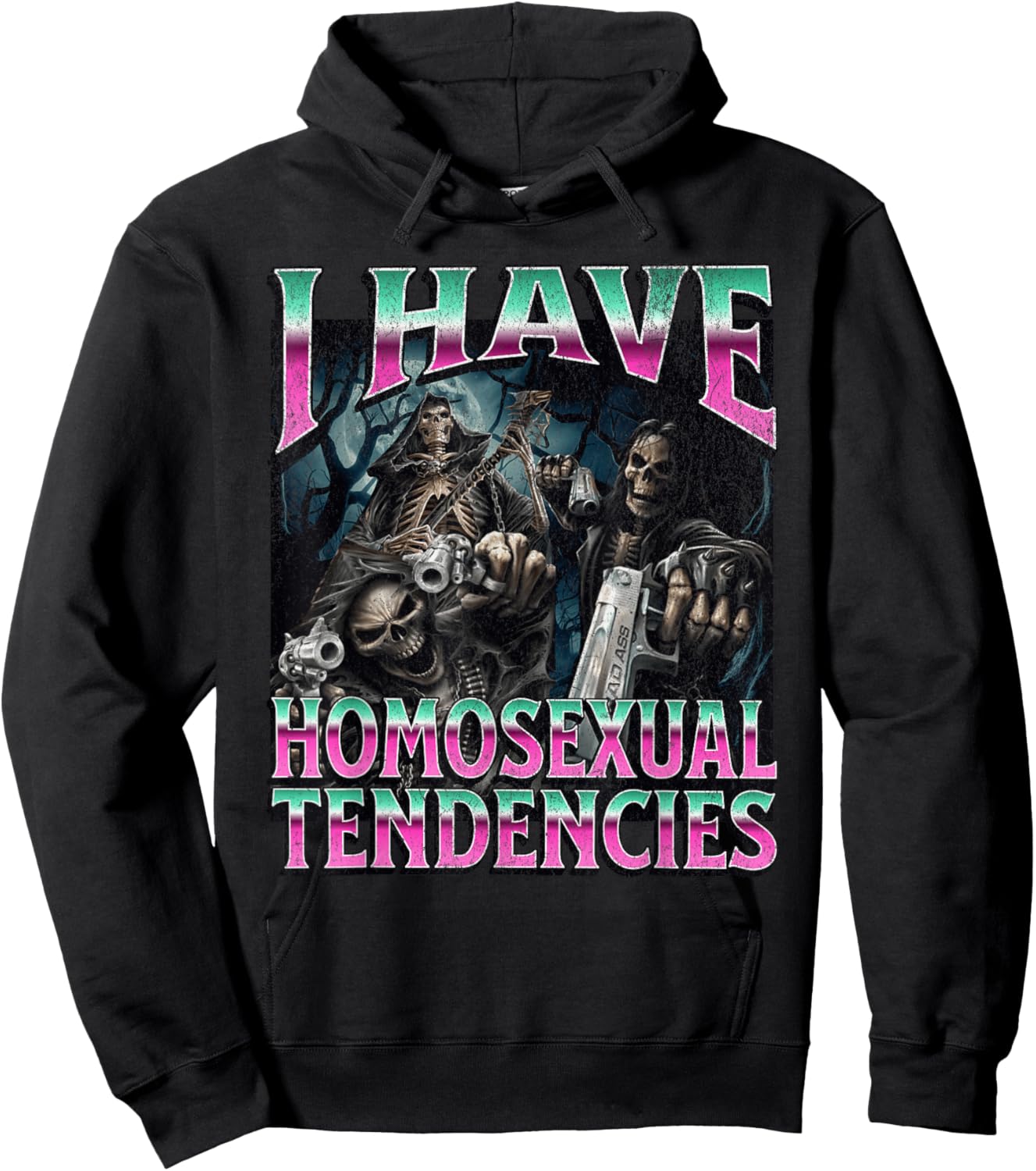 I Have Homosexual Tendencies Funny Hard Skeleton Meme Hoodie - Hoodie | Black