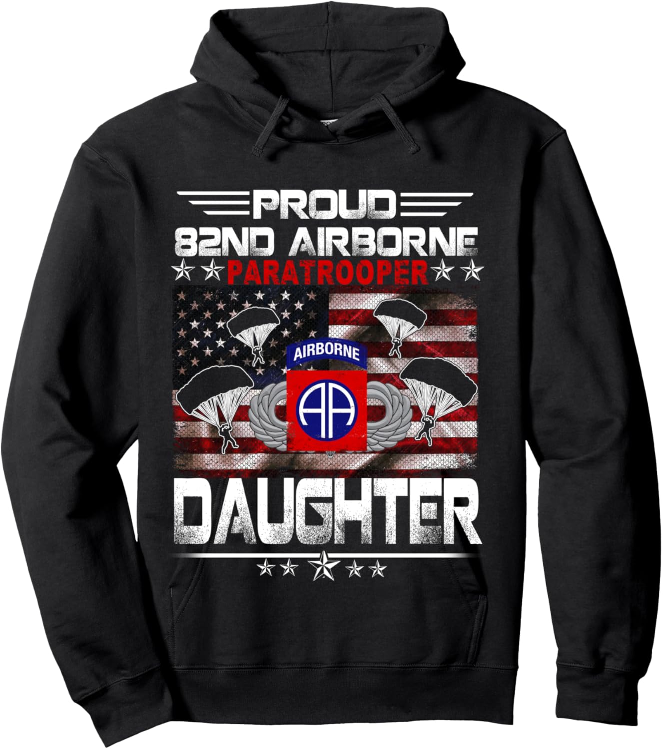 Proud 82nd Airborne Paratrooper Daughter US Flag - Veterans Hoodie - Hoodie | Black
