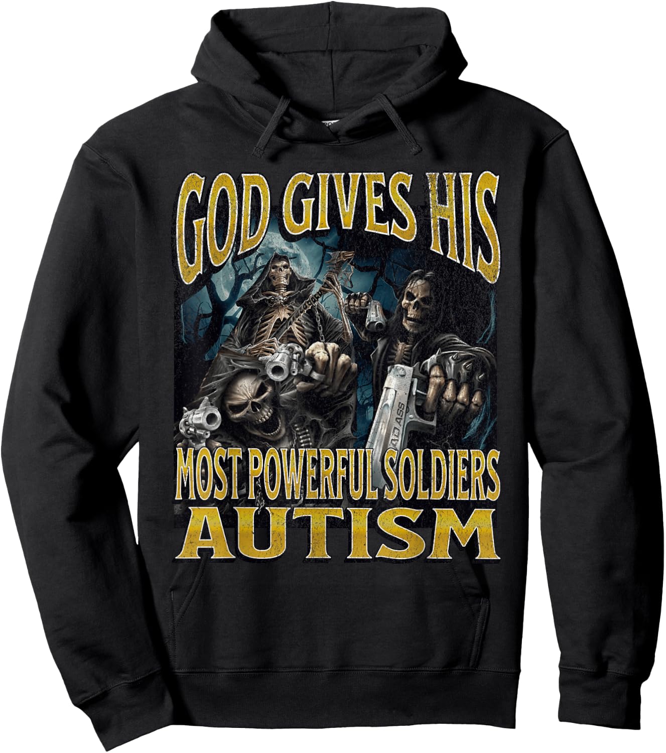 God Gives His Most Powerful Autism Funny Hard Skeleton Meme Hoodie - Hoodie | Black