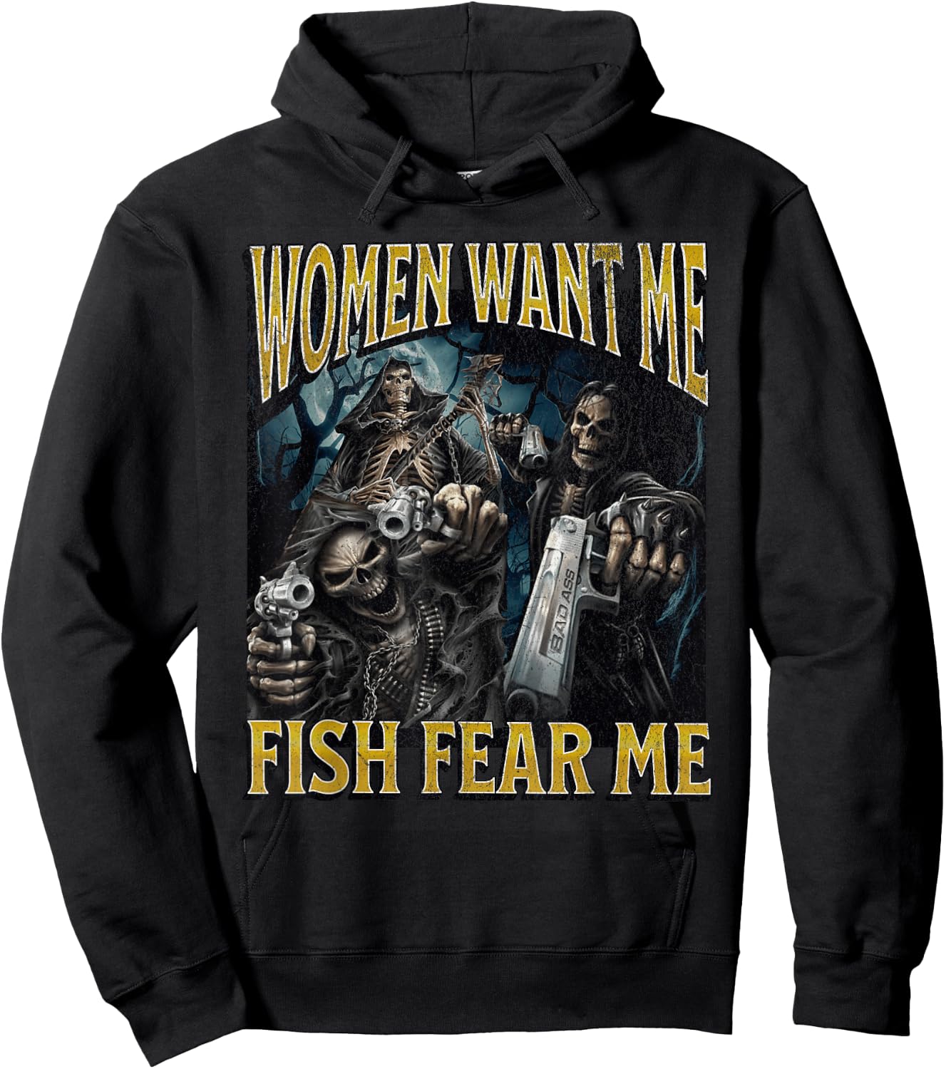 Women Want Me Fish Fear Me Funny Hard Skeleton Meme Bootleg Hoodie - Hoodie | Black