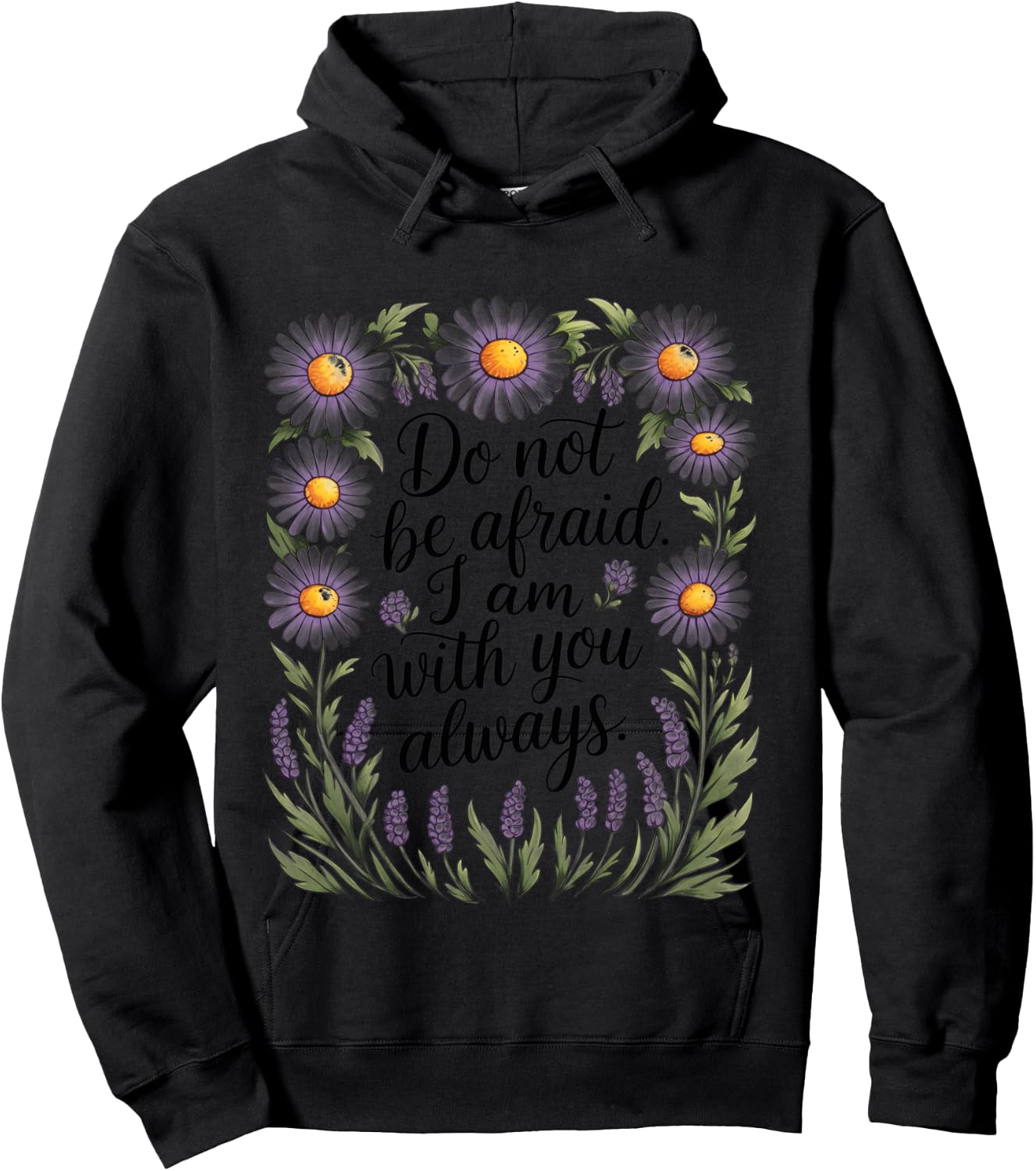 Do Not Be Afraid Christian Faith Bible Verse Psalm Hoodie - Hoodie | Black