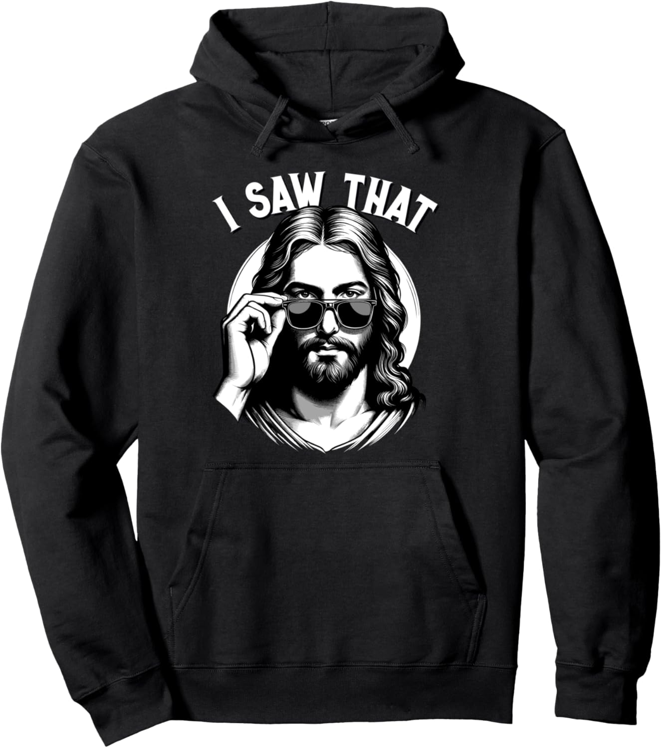 Jesus, I Saw That | Funny Jesus Meme Quote, Christian Jesus Hoodie - Hoodie | Black