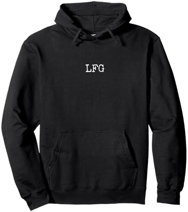 LFG Funny Internet Lingo Let's Freaking Go Hoodie - Hoodie | Black