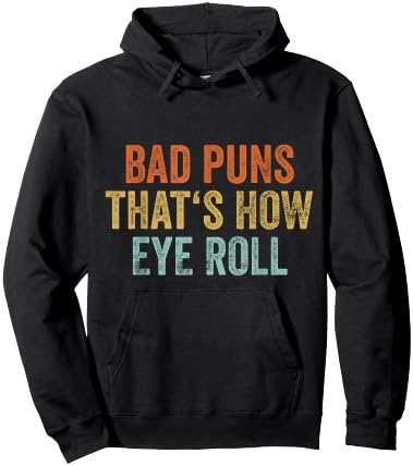 Sarcastic Dad Jokes Retro Bad Puns Thats How Eye Roll Punny Hoodie - Hoodie | Black