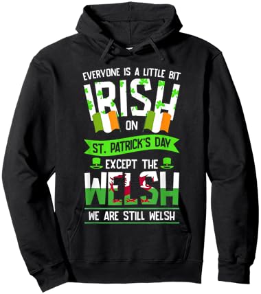 Everyone Is A Little Irish On St Patrick's Day Welsh Hoodie - Hoodie | Black