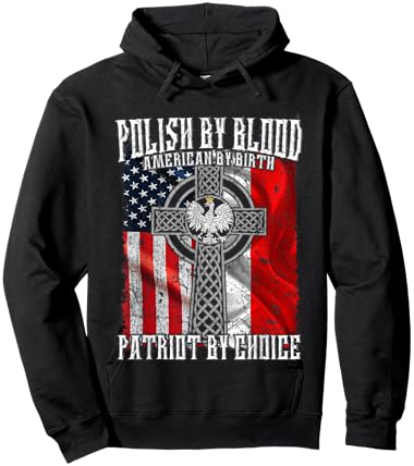 Polish by Blood American by Birth Patriot by Choice Hoodie - Hoodie | Black