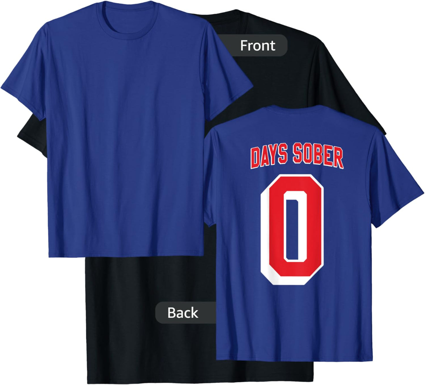 0 DAYS SOBER Jersey Funny Drinking Shirt Inappropriate Gag T-Shirt - T-Shirt | Black