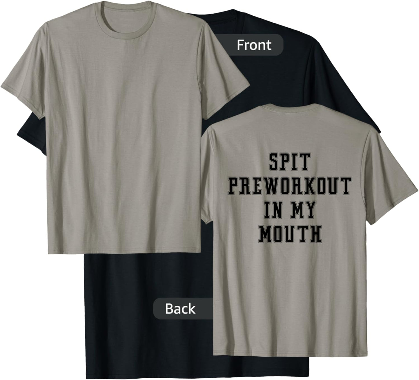 Spit Preworkout In My Mouth (back) T-Shirt - T-Shirt | Black