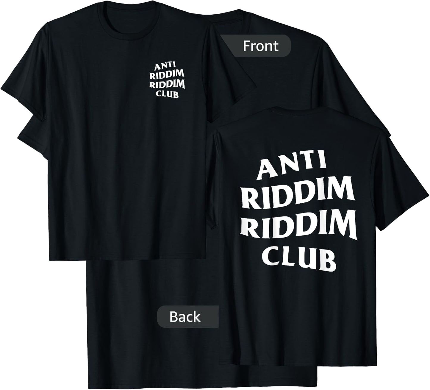 Anti Riddim Riddim Club (Front + Back Printed) T-Shirt - T-Shirt | Black