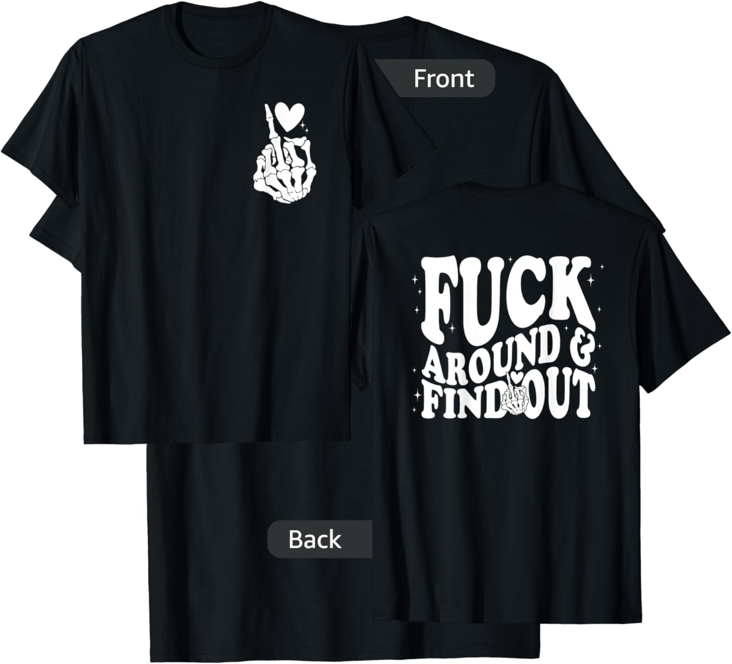 Funny Middle Finger Skeleton Front & Back Graphic T-Shirt - T-Shirt | Black