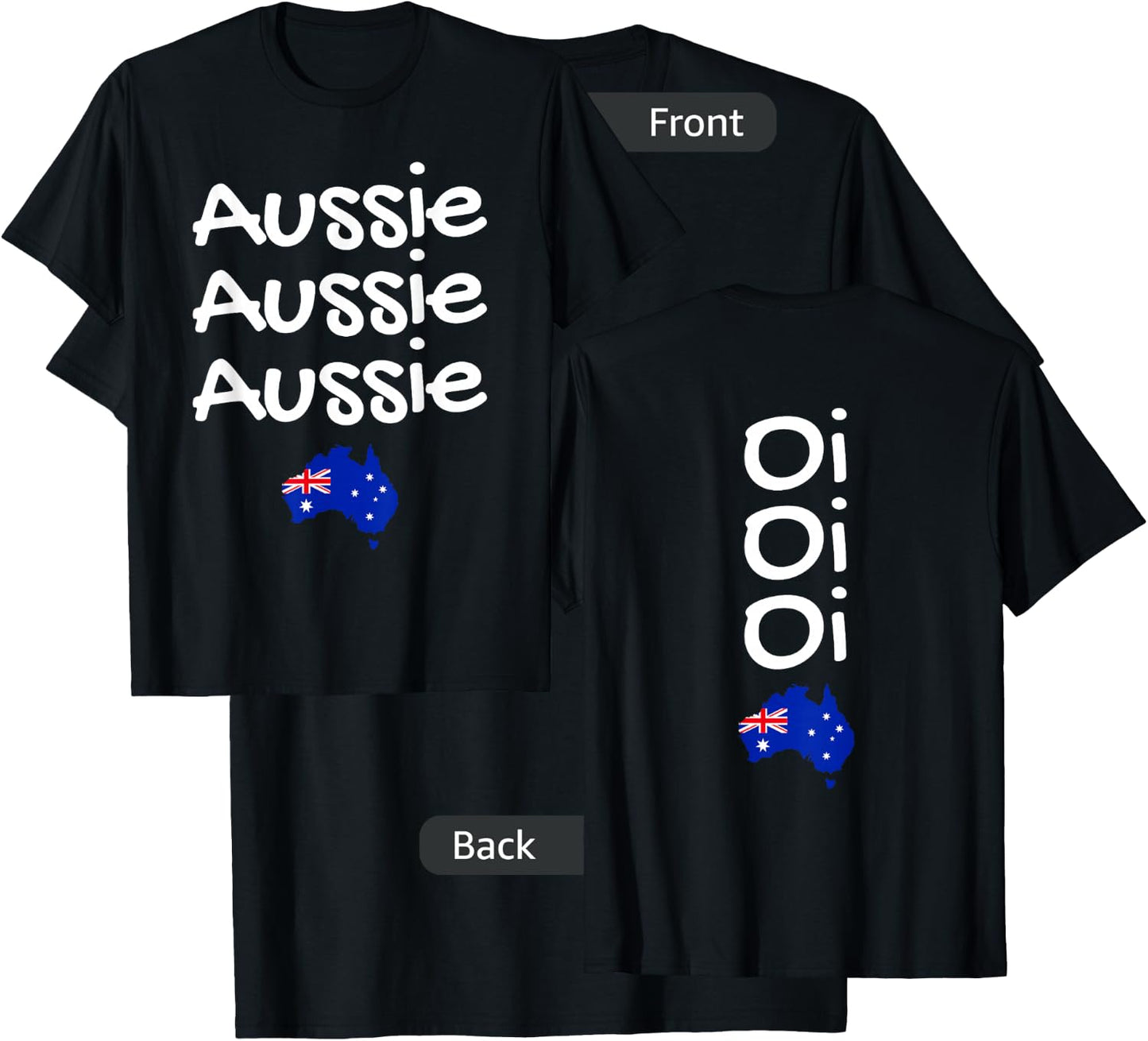 Aussie Aussie Aussie Oi Oi Oi Double Sided Australian T-Shirt - T-Shirt | Black
