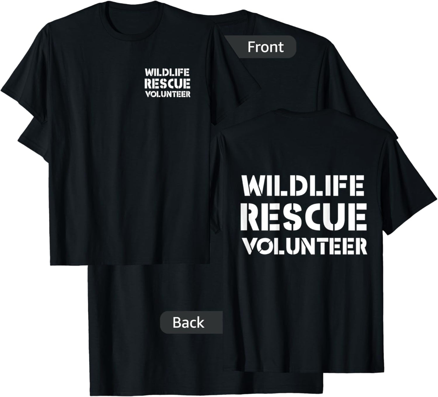 Wildlife Rescue Volunteer Animal Rehabilitation FRONT & BACK T-Shirt - T-Shirt | Black