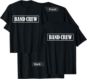 Band Crew Uniform FRONT and BACK Print - Band Crew T-Shirt - T-Shirt | Black
