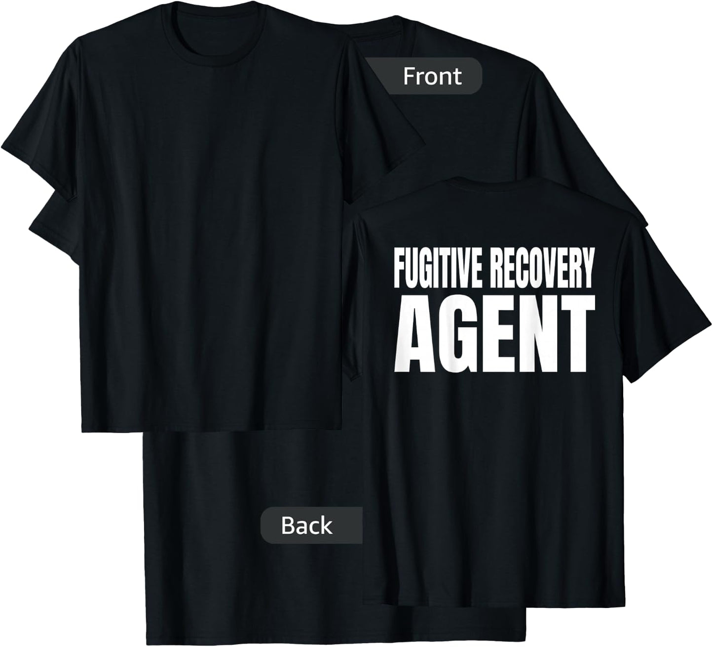 Fugitive Recovery Agent T-Shirt - T-Shirt | Black