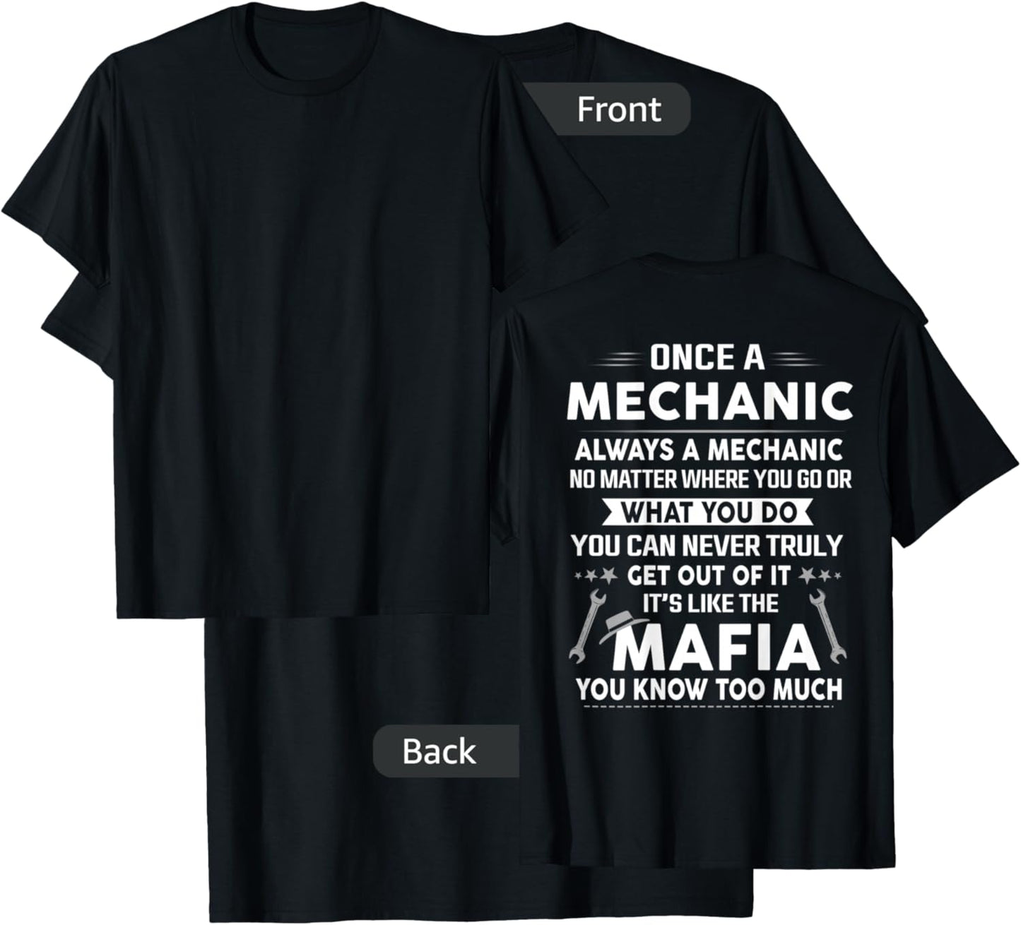 Once A Mechanic Always A Mechanic It's Like the Mafia Men T-Shirt - T-Shirt | Black