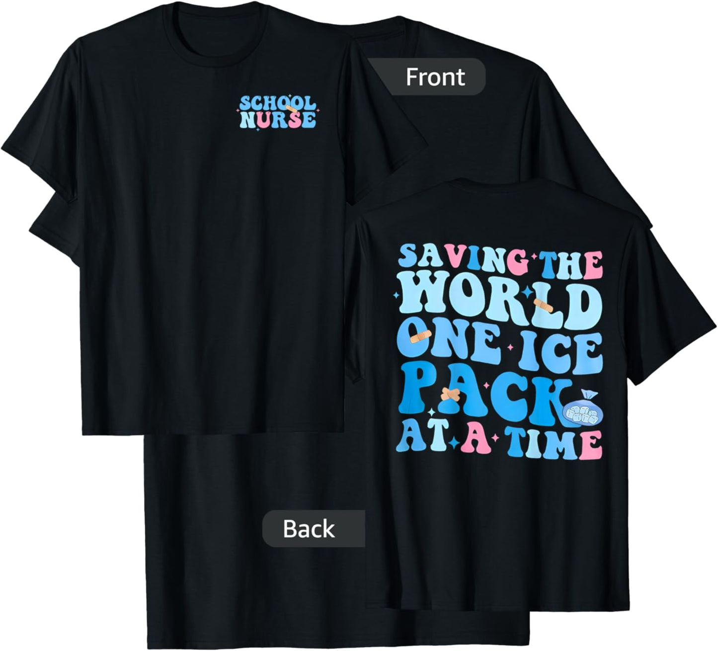 Saving The World One Ice Pack At Time School Nurse T-Shirt - T-Shirt | Black