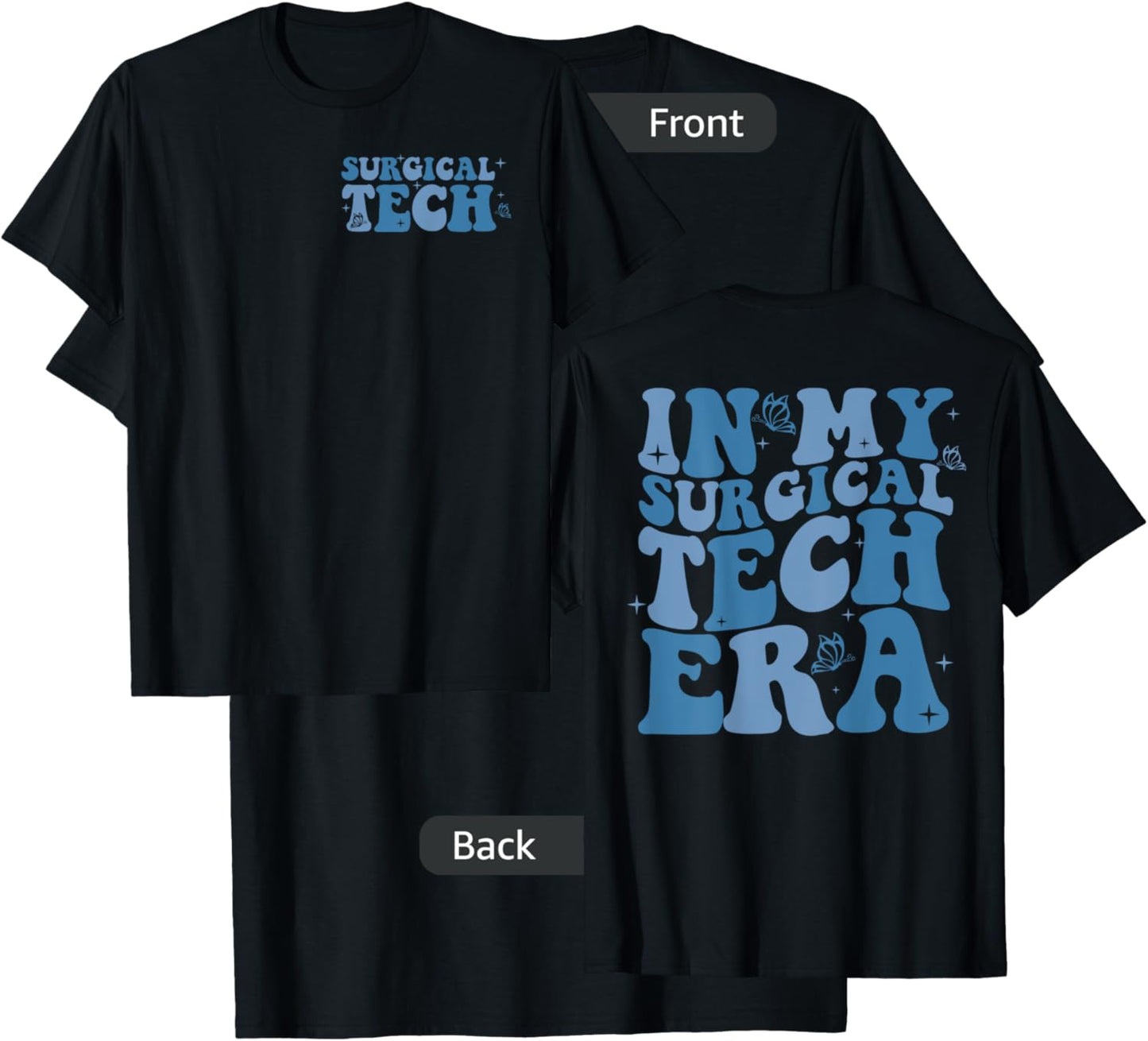 In My Surgical Tech Era Scrub Techs Surgical Technologist T-Shirt - T-Shirt | Black