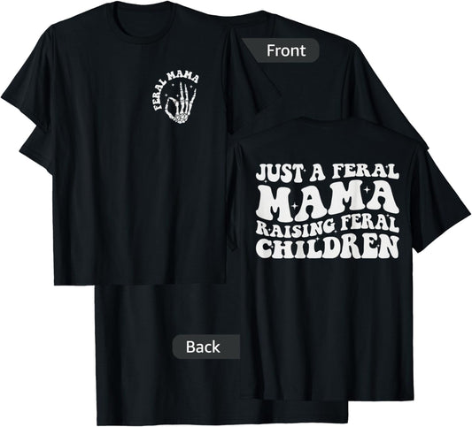 Just A Feral Mama Raising Feral Children Funny Mom Groovy T-Shirt - T-Shirt | Black