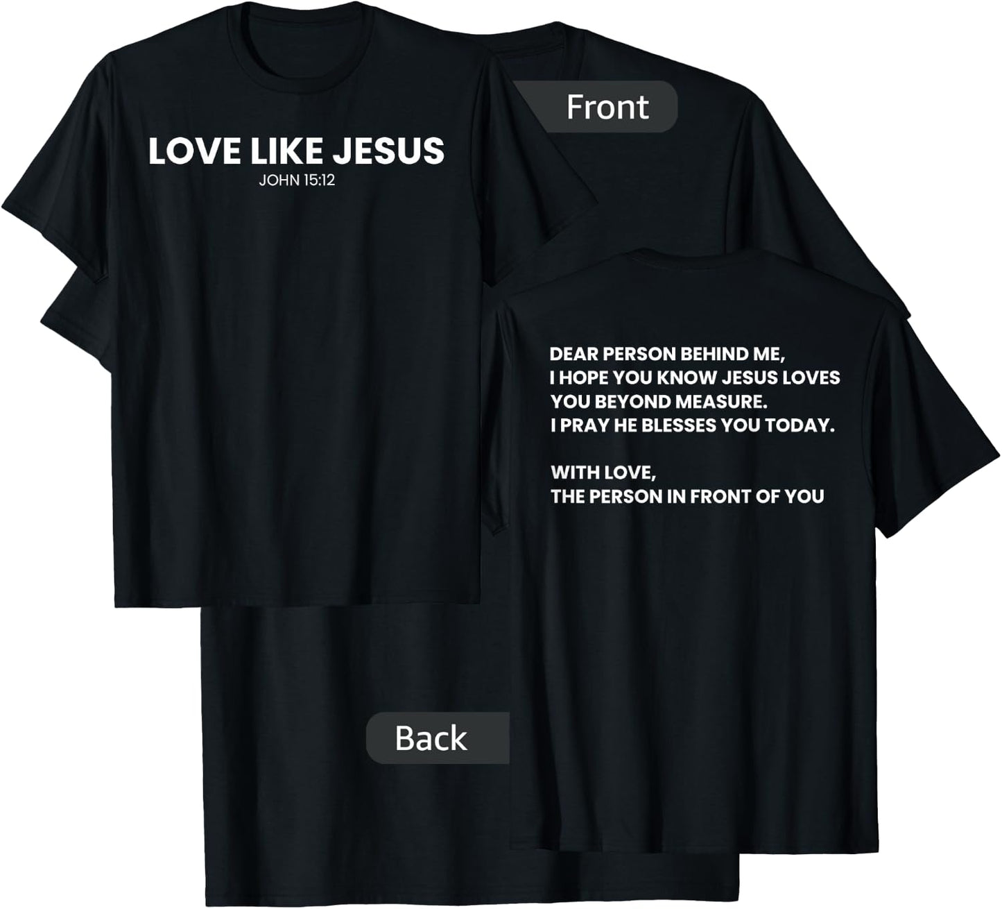 Love Like Jesus Religious God Christian Words on Back T-Shirt - T-Shirt | Black