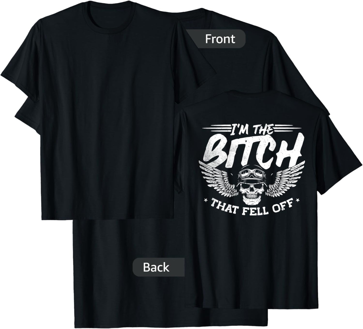 I'm The Bitch That Fell Off, Motorcycle Biker Woman T-Shirt - T-Shirt | Black