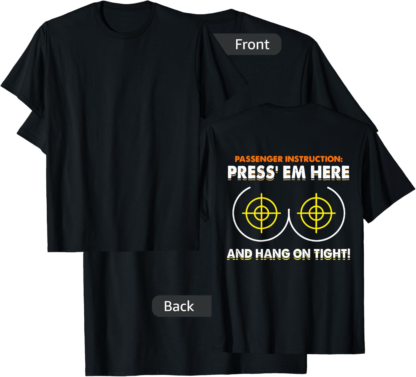 Passenger Instruction Press Em Here And Hang On Tight Shirt T-Shirt - T-Shirt | Black