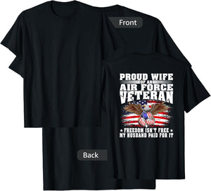 Proud Wife Of An Air Force Veteran - Freedom Isn't Free T-Shirt - T-Shirt | Black