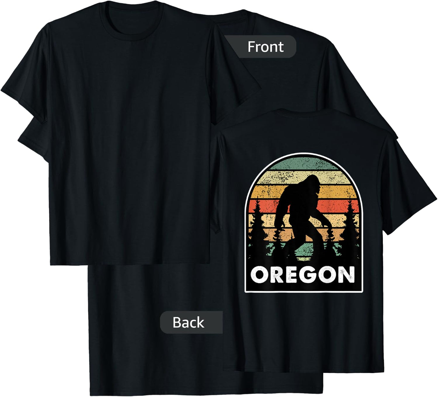 Printed on the Back - Oregon with a Bigfoot, or a Sasquatch T-Shirt - T-Shirt | Black