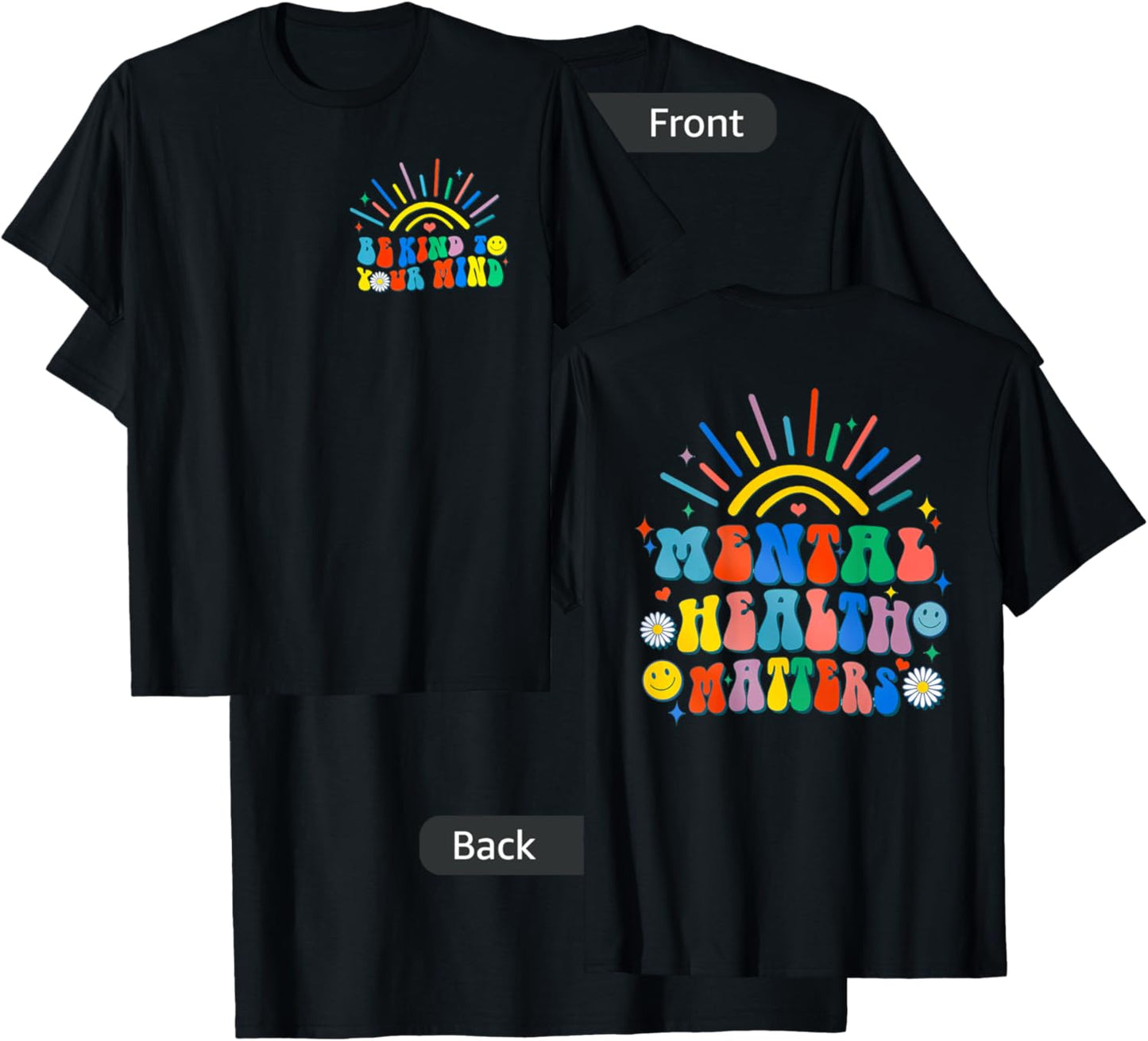 Be Kind To Your Mind Groovy Mental Health Matters (on back) T-Shirt - T-Shirt | Black