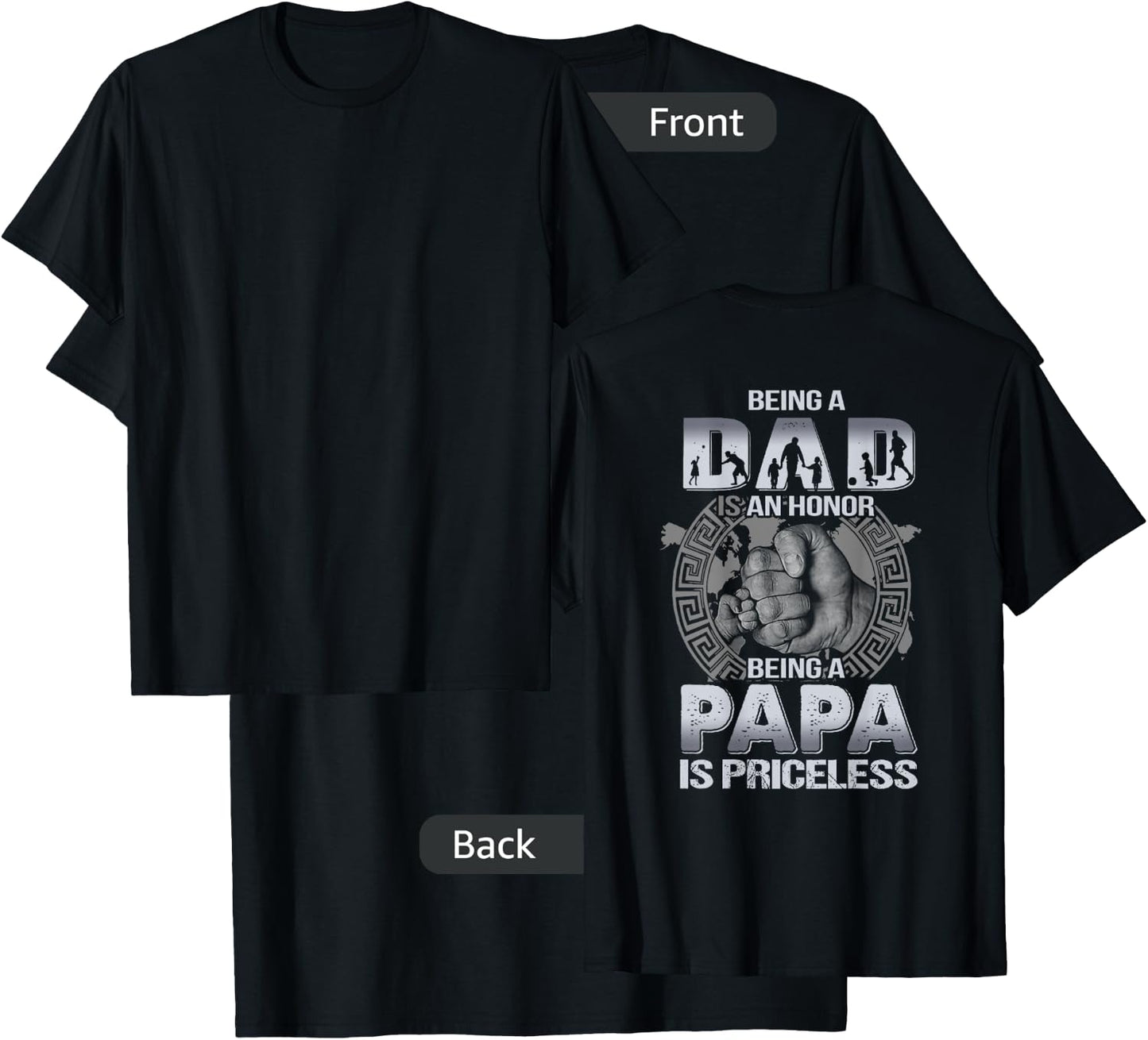 Being a dad is an honor being a papa is priceless ON BACK T-Shirt - T-Shirt | Black