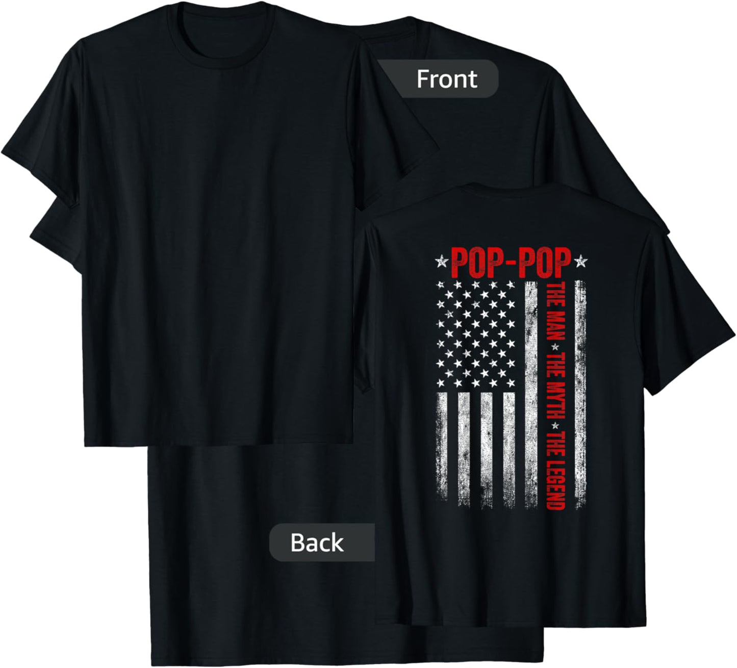 Pop-Pop The Man The Myth The Legend Funny Grandpa USA Flag T-Shirt - T-Shirt | Black