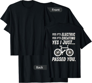 Yes it's electric! Funny E-Bike Meme Gift ebike Quotes T-Shirt - T-Shirt | Black