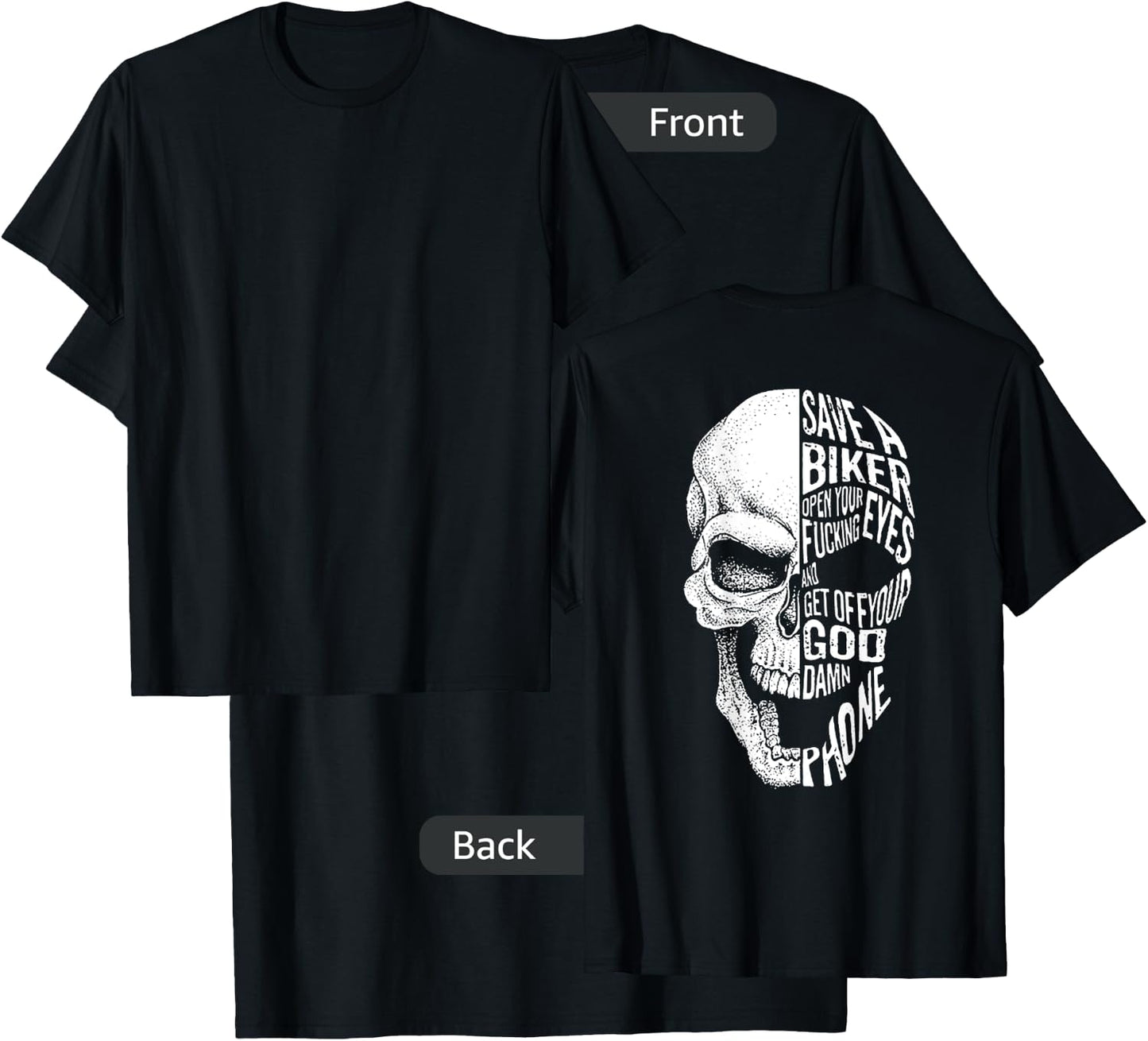 Save a biker open your fucking eyes skull (on back) T-Shirt - T-Shirt | Black