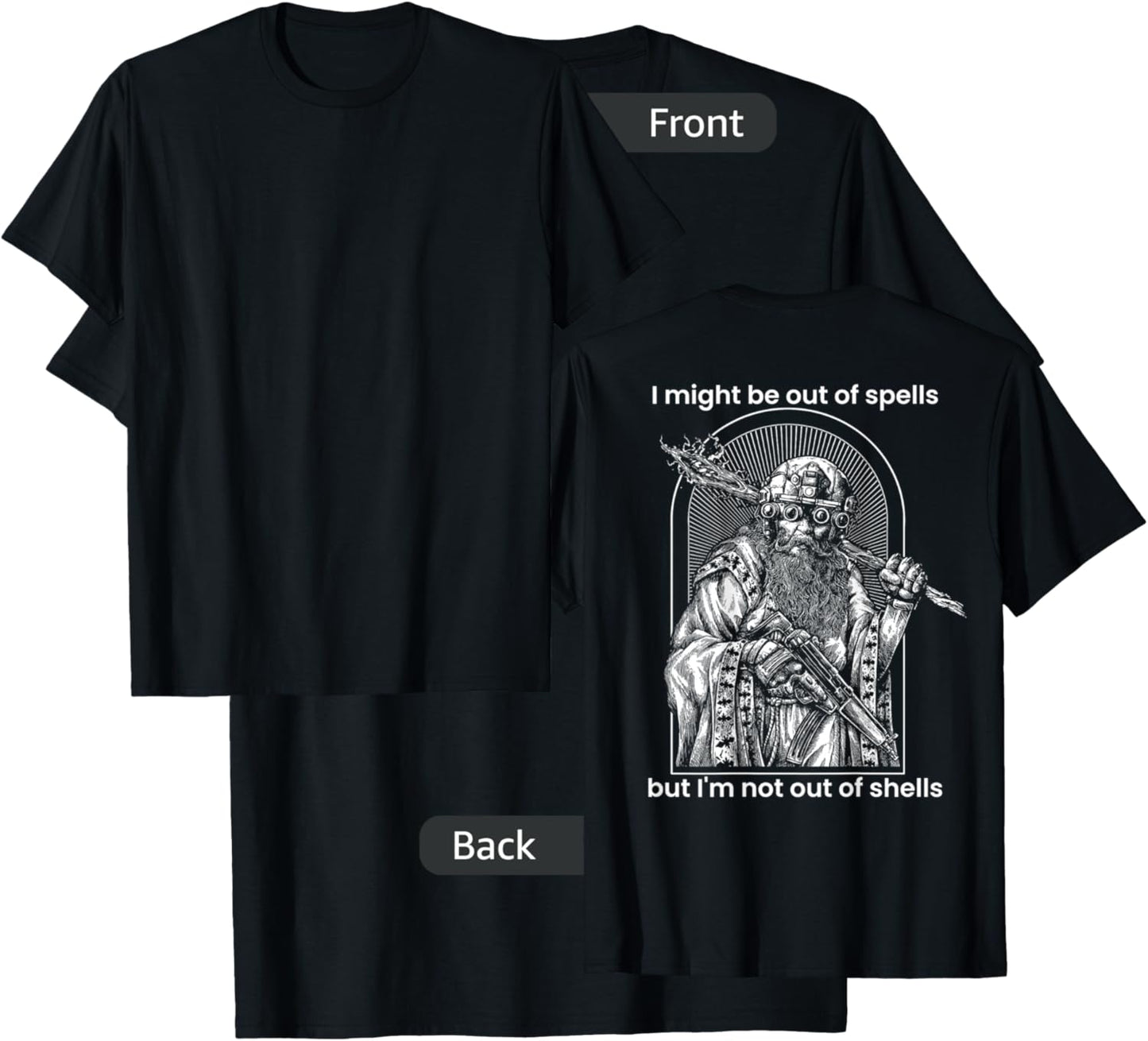 I Might Be Out Of Spells But I'm Not Out Of Shells (on back) T-Shirt - T-Shirt | Black