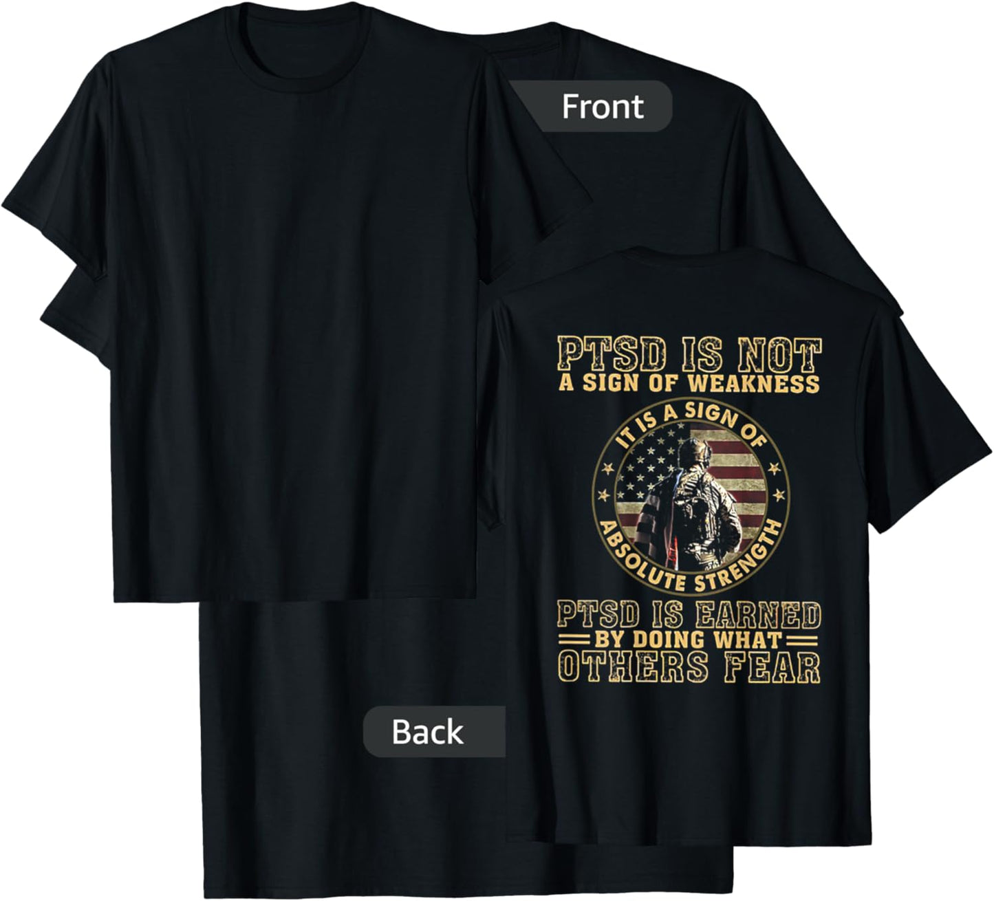 PTSD is Not A Sign of Weakness (on Back) T-Shirt - T-Shirt | Black