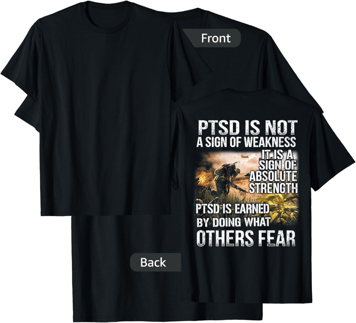 PTSD is not a sign of weakness Vietnam Veterans (on back) T-Shirt - T-Shirt | Black