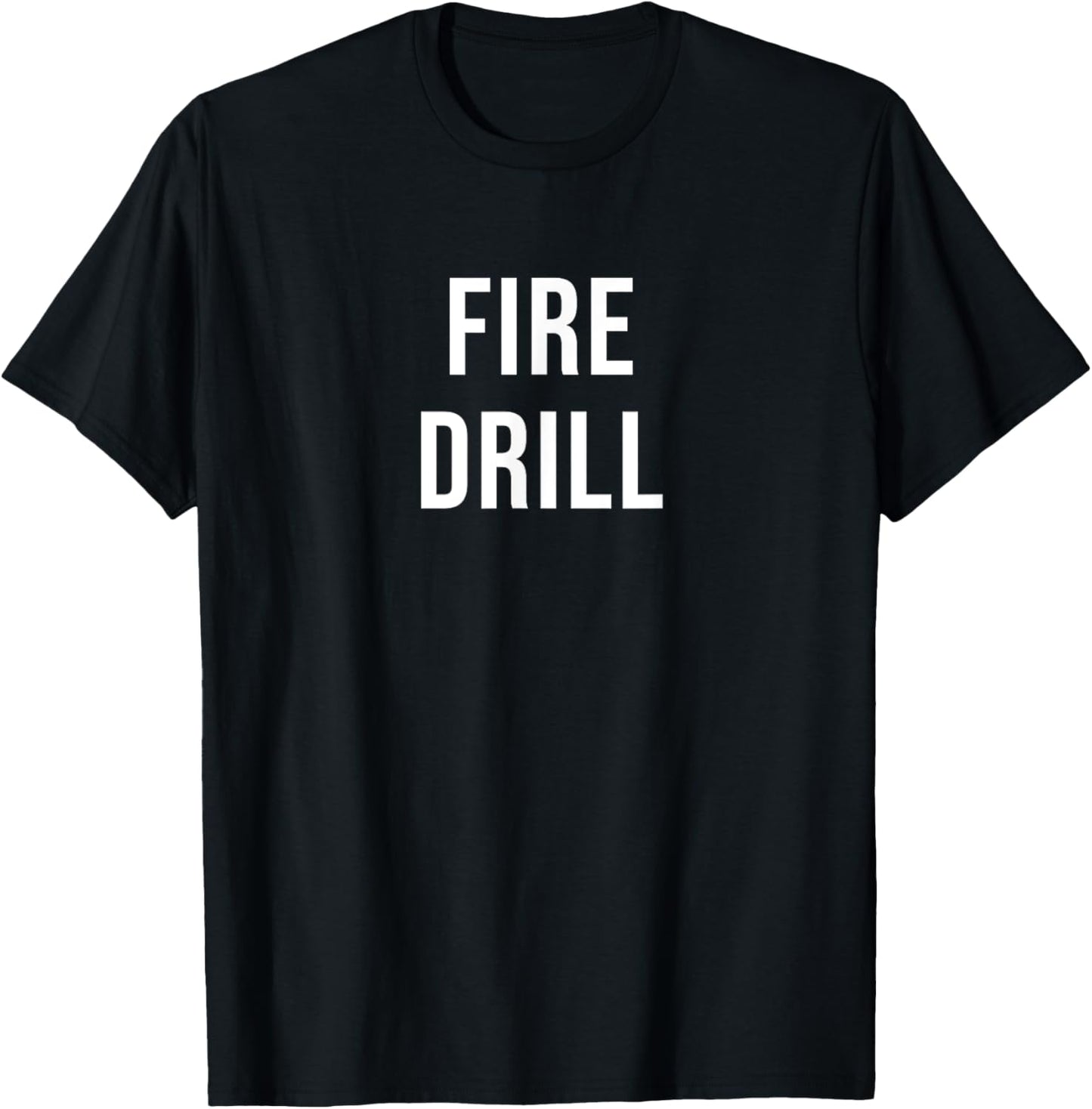 Fire Drill T-Shirt - T-Shirt | Black