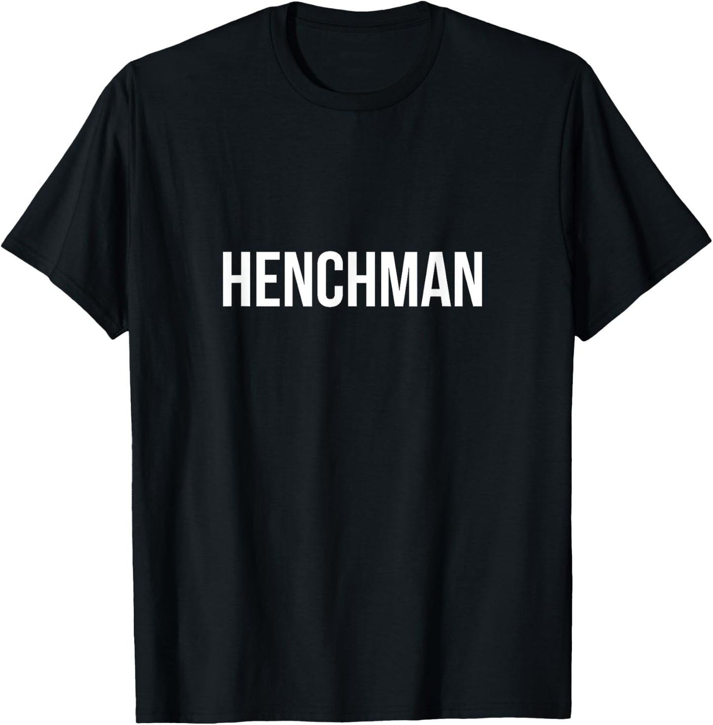 Henchman Sarcastic Novelty T-Shirt - T-Shirt | Black