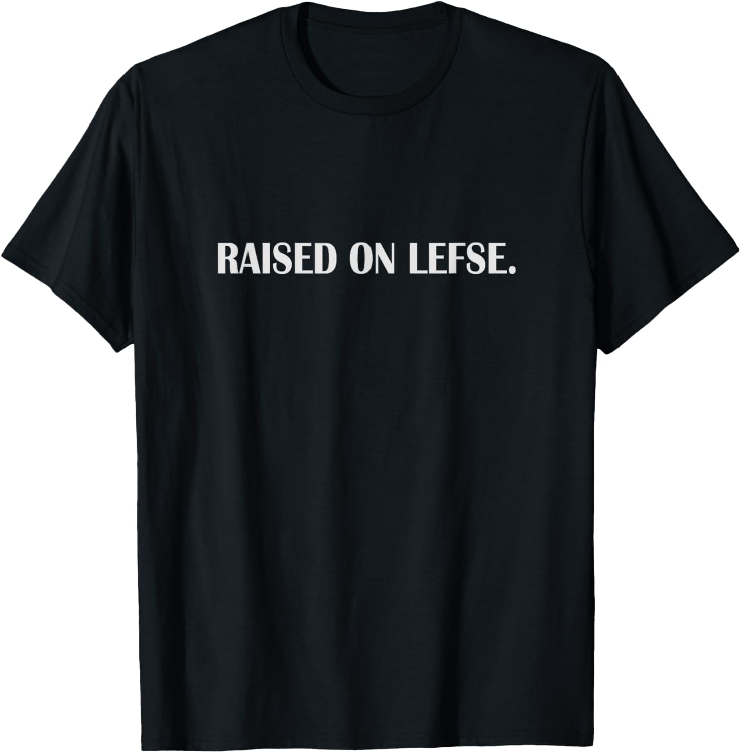 Raised On Lefse Funny Norwegian Food Family Vacation Norway T-Shirt - T-Shirt | Black