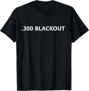 .300 Blackout Rifle Round AAC 300 Gun Firearms Caliber T-Shirt - T-Shirt | Black