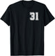 Number 31 Shirt #31 Player Sports Team Men Women Kids T-Shirt - T-Shirt | Black